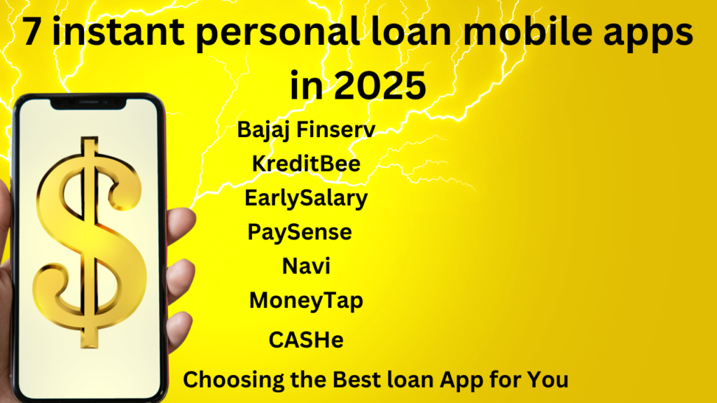 7 instant personal loan mobile apps in 2025